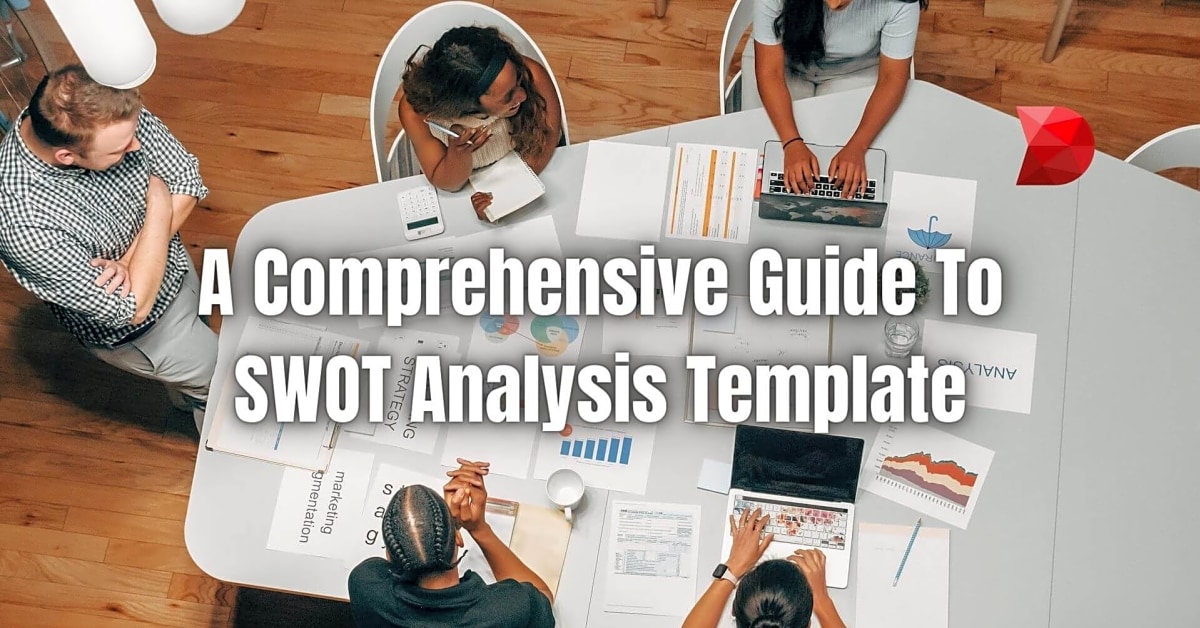 A Complete Guide to Understanding Opportunities in SWOT Analysis